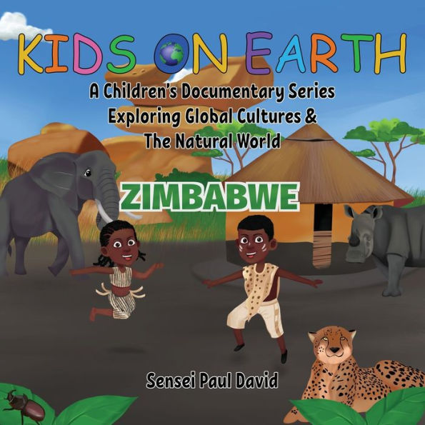 Kids On Earth: Zimbabwe - 9781778481222
