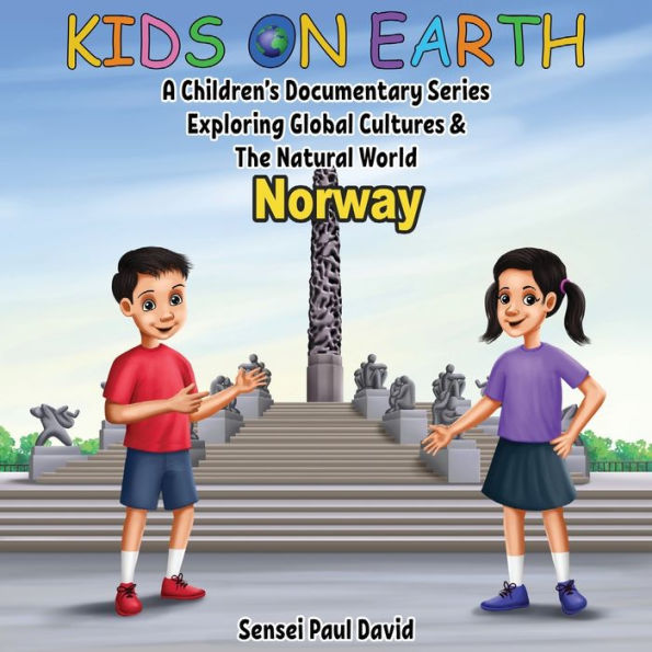 Kids On Earth - A Children's Documentary Series Exploring Global Cultures & The Natural World: Norway - 9781778482793