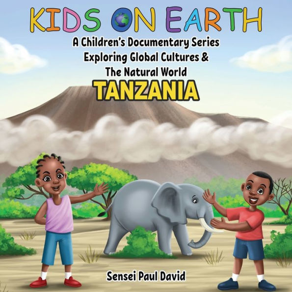 Kids On Earth: Tanzania - 9781778482915