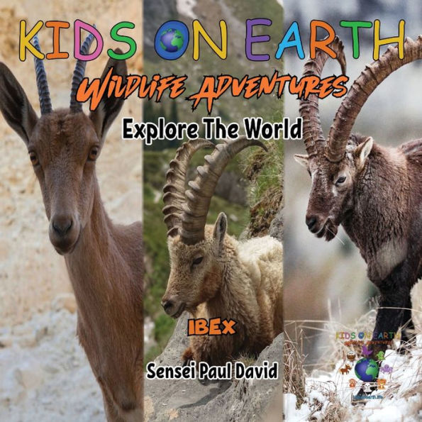 Kids On Earth Wildlife Adventures - Explore The World - Ibex - Israel - 9781778484209