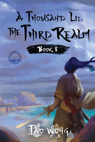 A Thousand Li: The Third Realm: A Xianxia Cultivation Novel - 9781778550461