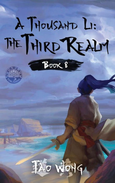 A Thousand Li: The Third Realm: A Xianxia Cultivation Novel - 9781778550478