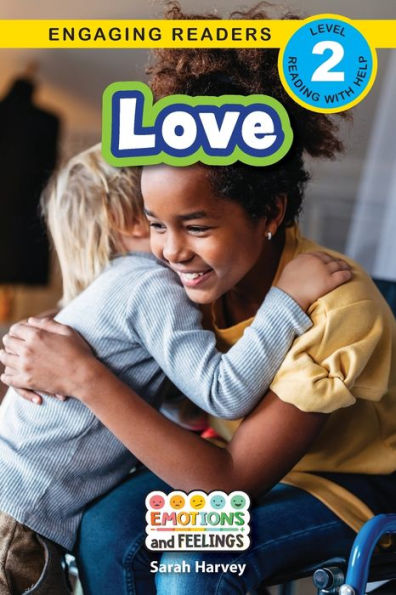 Love: Emotions And Feelings (Engaging Readers, Level 2) - 9781778781568