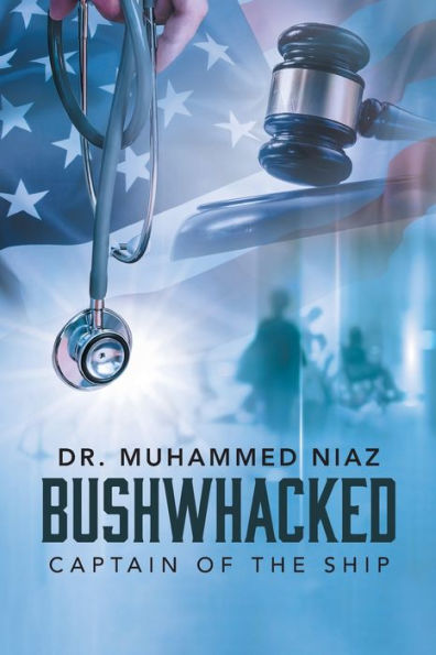 Bushwhacked: Captain Of The Ship - 9781778830327