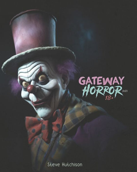 Gateway Horror 18+ (2023): 524 Dark Movies For Adults