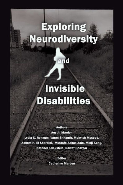 Exploring Neurodiversity And Invisible Disabilities - 9781778890246