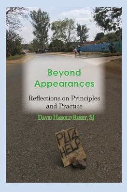 Beyond Appearances: Reflections on Principles and Practice