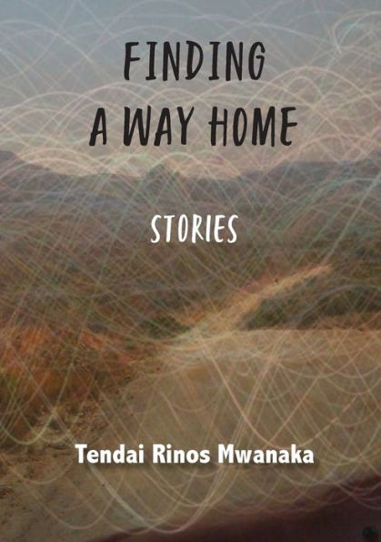 Finding A Way Home: Stories - 9781779314871