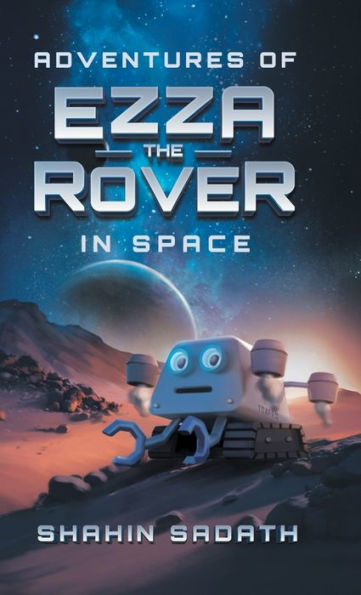 Adventures Of Ezza The Rover In Space - 9781779410139