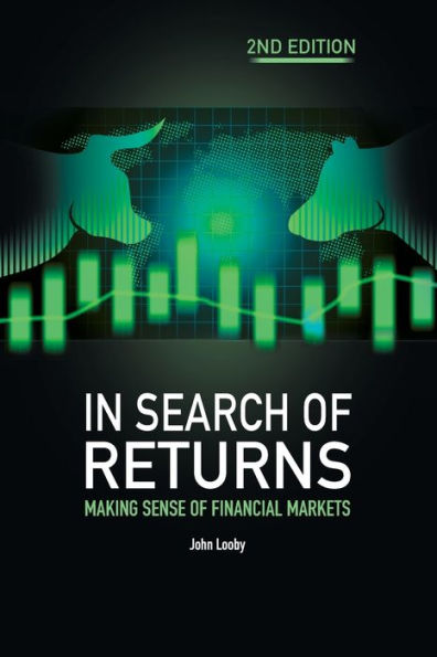 In Search Of Returns 2E: Making Sense Of Financial Markets - 9781781195901