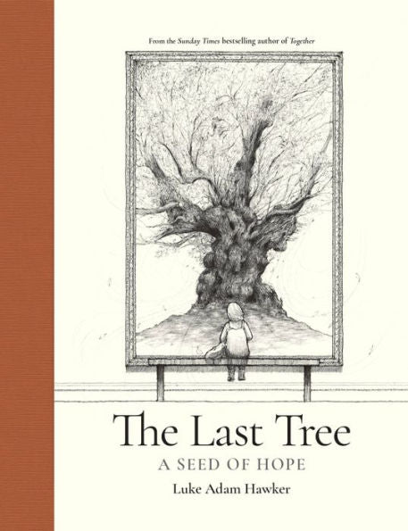 The Last Tree: A Seed Of Hope - 9781781578704