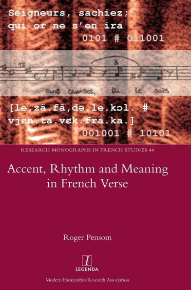Accent, Rhythm and Meaning in French Verse (44) (Research Monographs in French Studies)