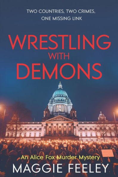 Wrestling With Demons (Alice Fox Murder Mysteries) - 9781781995051