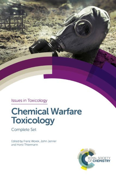 Chemical Warfare Toxicology: Complete Set (Issues in Toxicology, 26-27)