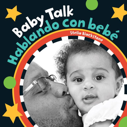 Baby Talk / Hablando con bebé (Edición en inglés y español)