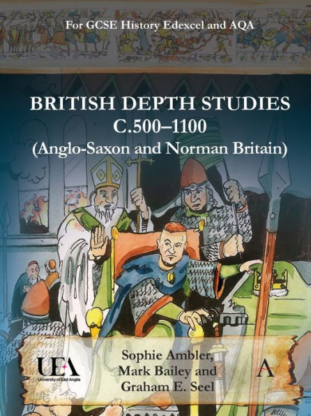 Estudios de profundidad británicos c500-1100 (Gran Bretaña anglosajona y normanda): para GCSE History Edexcel y AQA