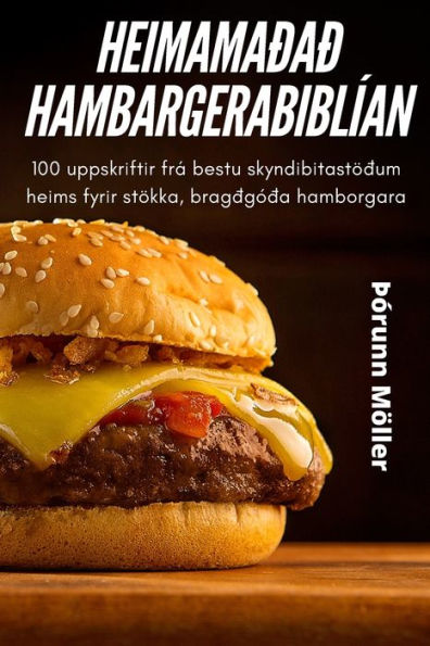 Heimamaðað Hambargerabiblían (Icelandic Edition)