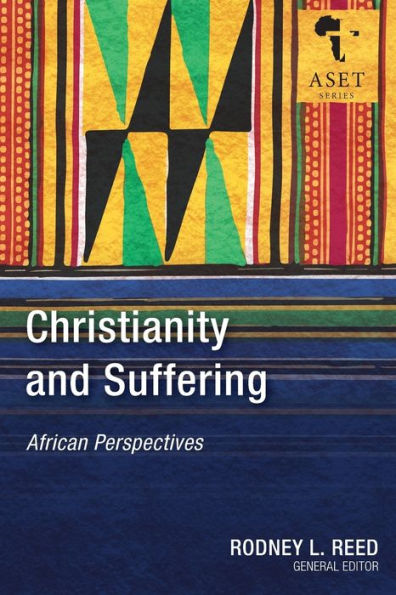 Christianity and Suffering: African Perspectives (Africa Society of Evangelical Theology)