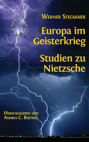 Europa en la Geisterkrieg. Studien zu Nietzsche (Edición alemana)