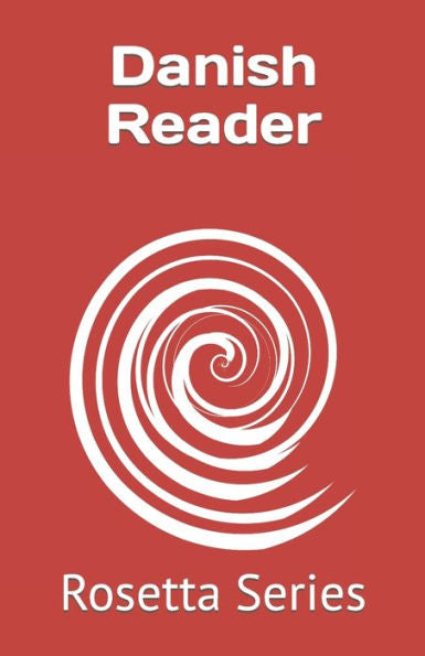 Danish Reader: Rosetta Series - 9781784353100