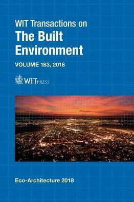 Eco-architecture VII: Harmonisation Between Architecture and Nature (Wit Transactions on the Built Environment)