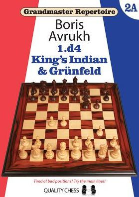 1.d4: King’s Indian & Grunfeld (Grandmaster Repertoire)
