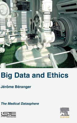 Big Data and Ethics: The Medical Datasphere