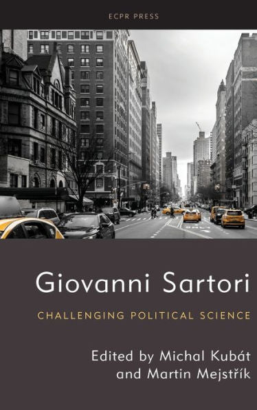 Giovanni Sartori: Challenging Political Science