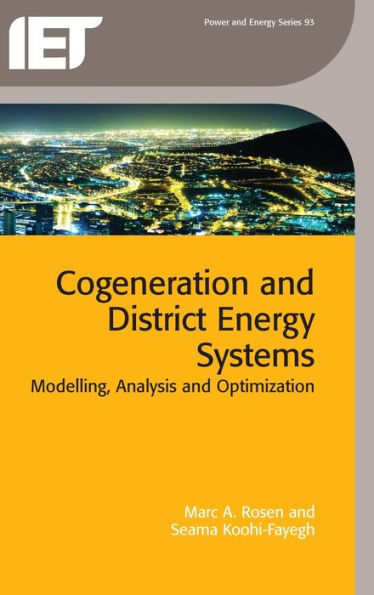 Cogeneration and District Energy Systems: Modelling, analysis and optimization (Energy Engineering)