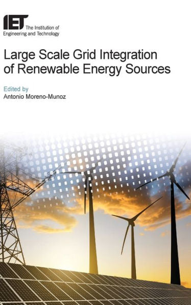 Large Scale Grid Integration of Renewable Energy Sources (Energy Engineering)