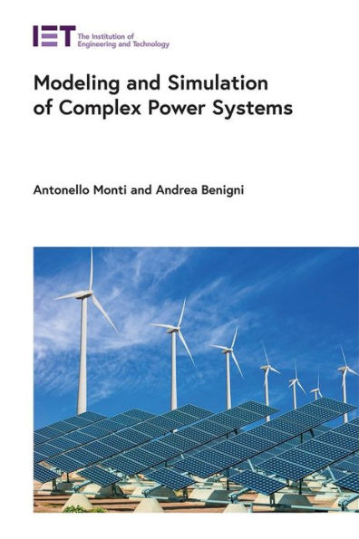 Modeling And Simulation Of Complex Power Systems (Energy Engineering)