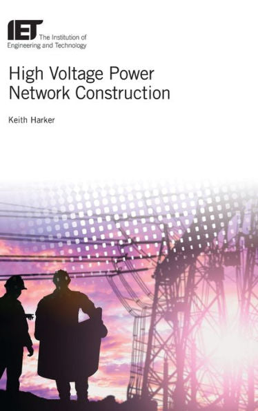 High Voltage Power Network Construction (Energy Engineering)
