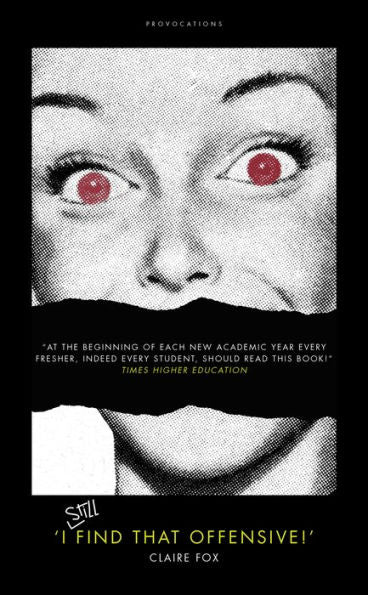 'I Still Find That Offensive!' (Provocations)