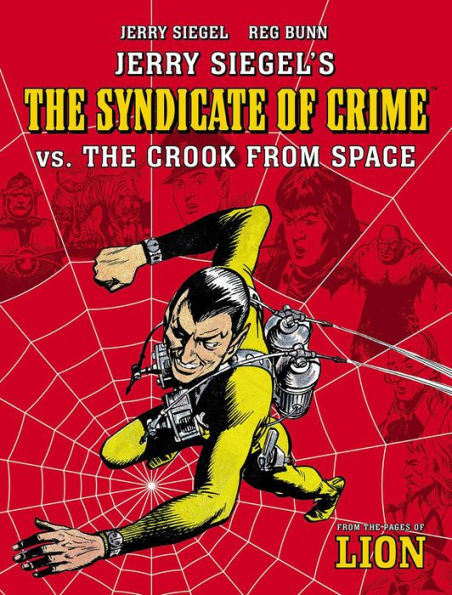 Jerry Siegel's Syndicate Of Crime Vs. The Crook From Space (The Spider) - 9781786189738