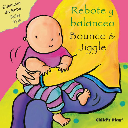 Rebote Y Balanceo/ Bounce & Jiggle (Gimnasio De Bebe/ Baby Gym) (English And Spanish Edition) (Gimnasio De Bebe/ Baby Gym) - 9781786287212