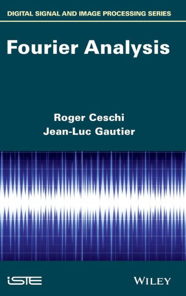 Fourier Analysis (Ditigal Signal and Image Processing)
