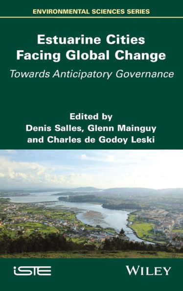 Estuarine Cities Facing Global Change: Towards Anticipatory Governance