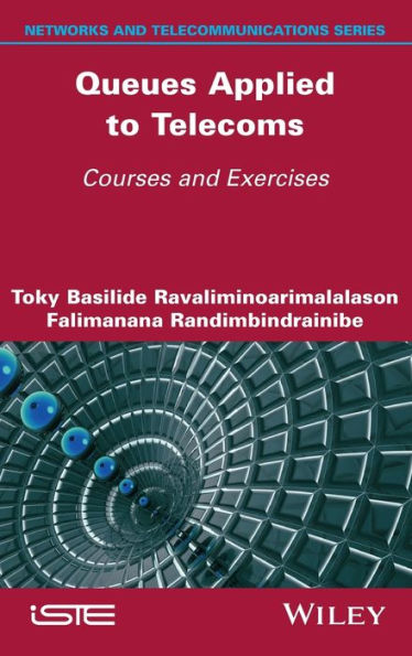 Queues Applied To Telecoms: Courses And Exercises (Networks And Telecommunications)