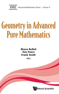 Geometry in Advanced Pure Mathematics (Ltcc Advanced Mathematics)