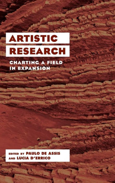 Artistic Research: Charting a Field in Expansion