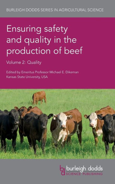 Ensuring safety and quality in the production of beef Volume 2 (Burleigh Dodds Series in Agricultural Science)