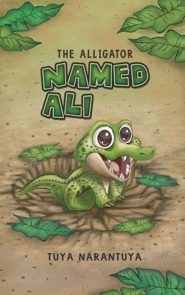 The Alligator Named Ali - 9781787101135