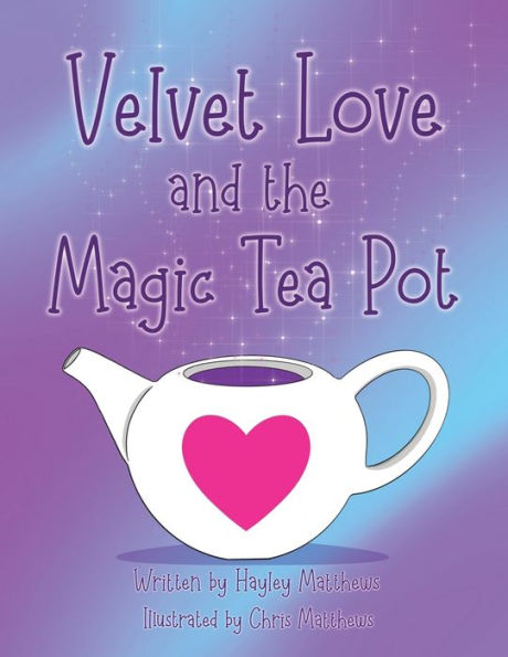 Velvet Love And The Magic Tea Pot