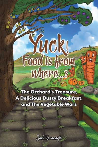 Yuck! Food Is From Where...? - 9781787105898