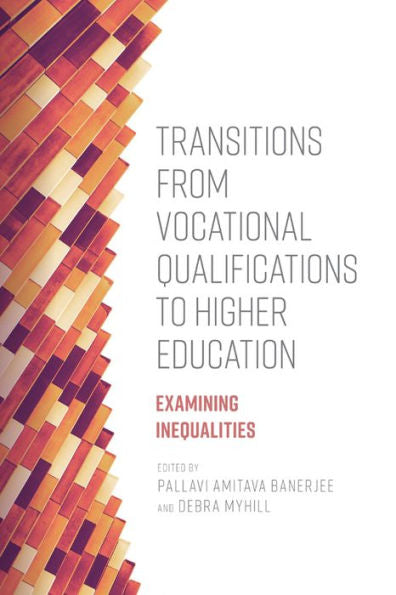 Transitions From Vocational Qualifications To Higher Education: Examining Inequalities