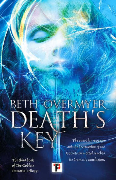 Death's Key (The Goblets Immortal)