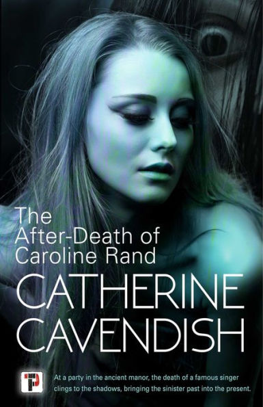 The After-Death Of Caroline Rand - 9781787587380