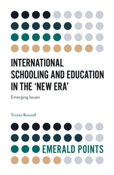 International Schooling And Education In The 'New Era': Emerging Issues (Emerald Points)
