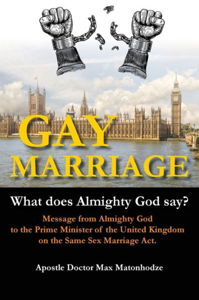 Gay Marriage - What Does Almighty God Say? - 9781787920187