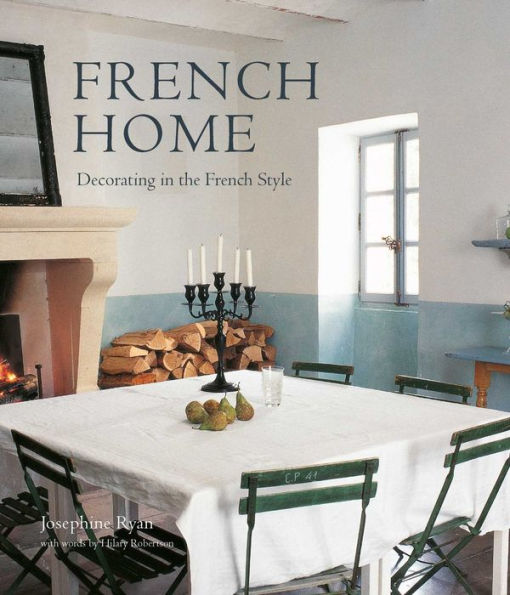 French Home: Decorating In The French Style - 9781788795043